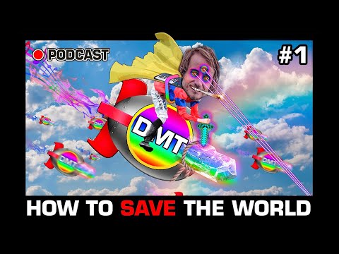 How To Save The World #1 - DMT BOMBS - Harry Bolland