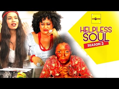 Helpless Soul 3 {Full Movie} - 2015 Latest Nigerian Nollywood Movies