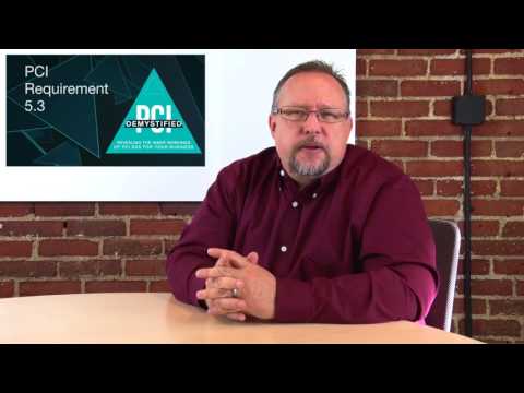 PCI Requirement 5.3 – Ensure Anti-Virus Mechanisms are Active and Can’t be Altered