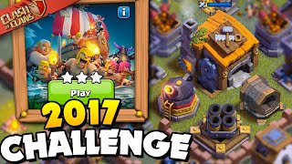Easily 3 Star the 2017 Challenge (Clash of Clans)