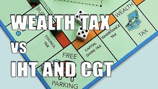 Wealth Tax vs IHT and CGT - UK weighs the idea of a wealth tax