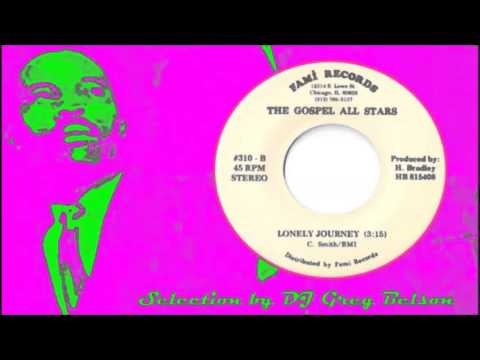 Gospel Deep Funk 45 - The Gospel All Stars - 'Lonely journey'