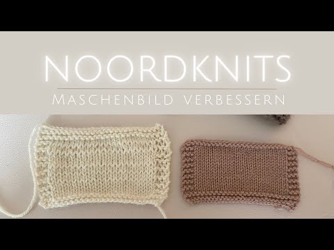 Maschenbild verbessern, gleichmäßiger stricken & combined knitting 🧶