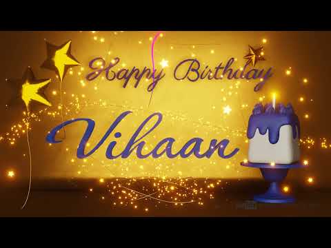 Vihaan | Happy Birthday Song | Happy Birthday To You