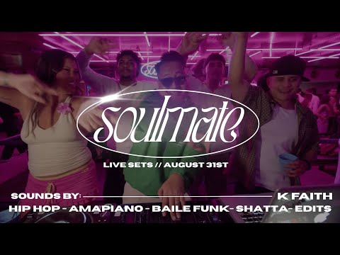 K FAITH live DJ set | Soulmate | August 31st | HIP HOP, AMAPIANO, BAILE FUNK, SHATTA, EDITS