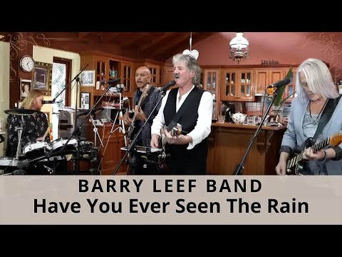 Have You Ever Seen The Rain (Creedence Clearwater Revival) cover by the Barry Leef Band
