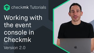 Working with the event console in Checkmk #CMKTutorial