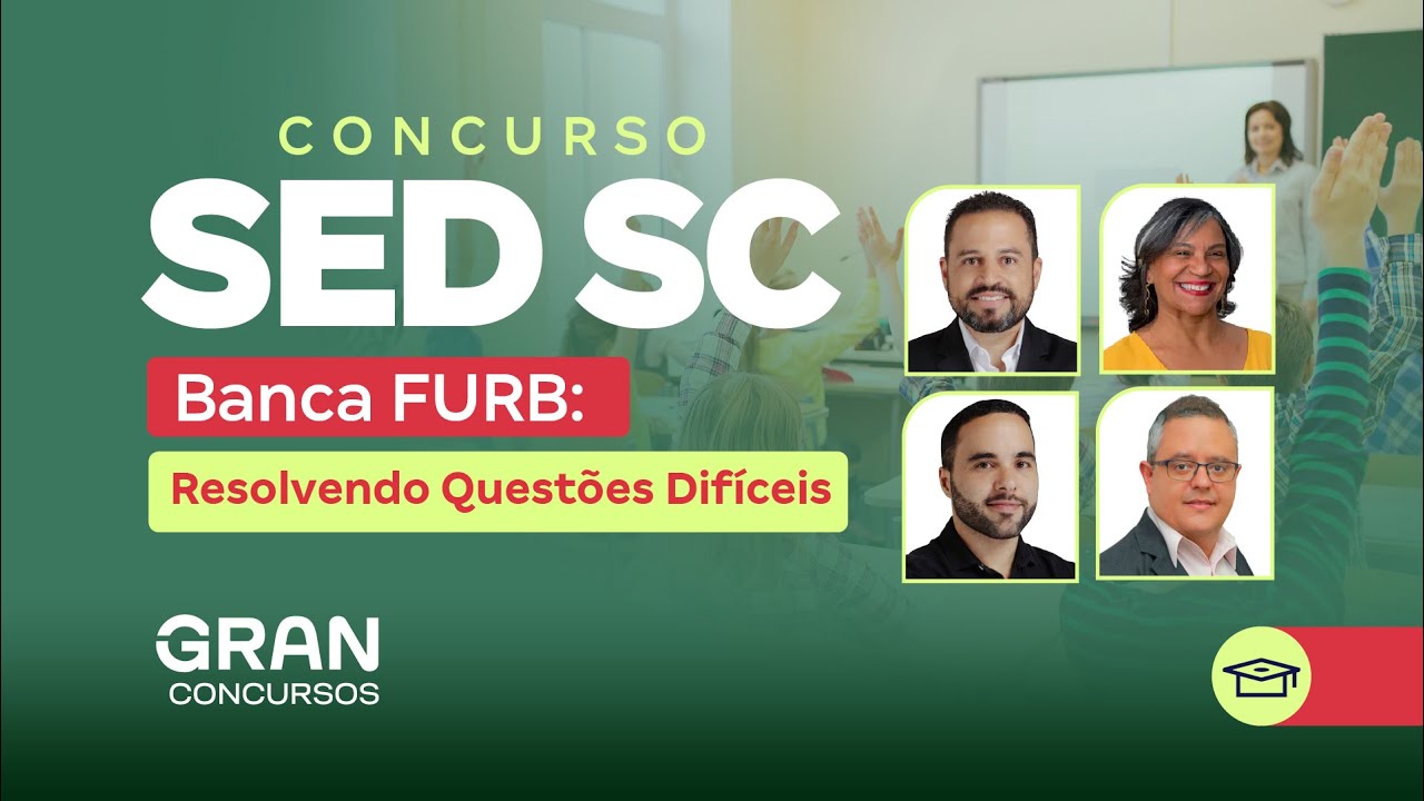 Concurso SED SC | Banca FURB: Resolvendo Questões Difíceis