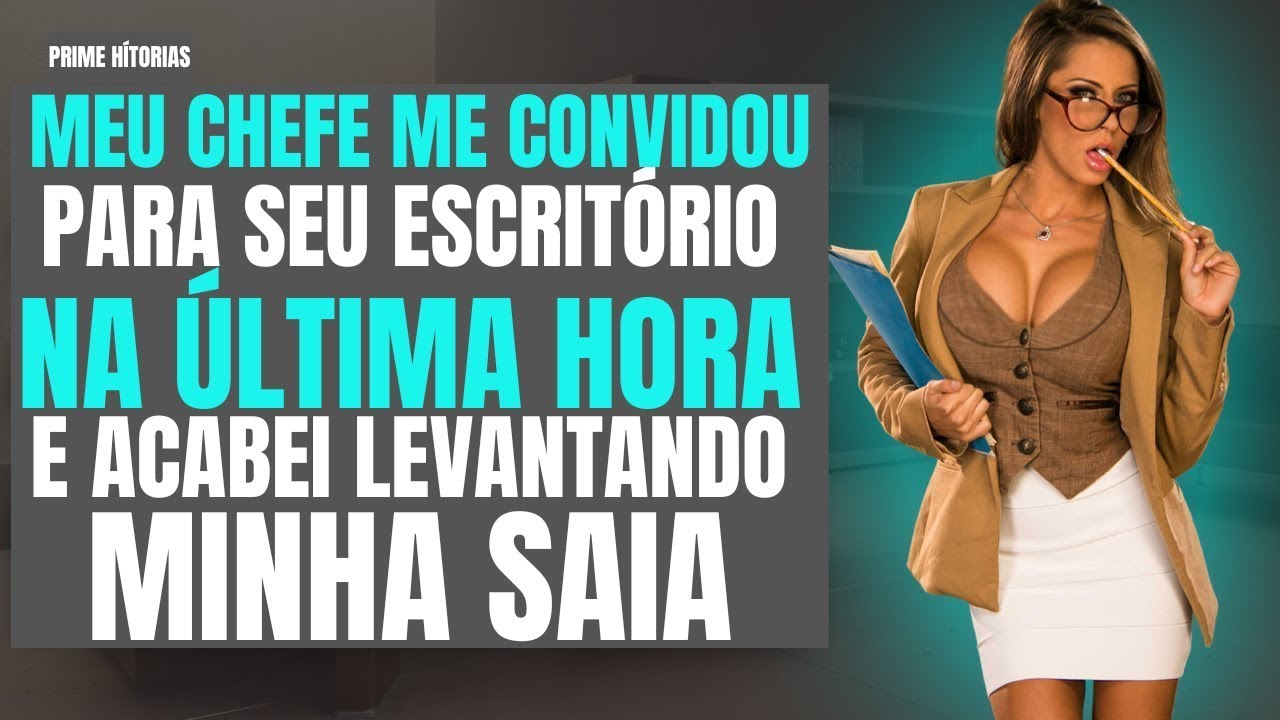 SOZINHO COM MEU CHEFE NO ESCRITÓRIO E ELE FEZ ISSO... | HISTORIA DE AMOR