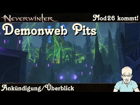 NEVERWINTER: MODUL26 (Mod26) - Demonweb Pits - Überblick/Änderungen - News Talk PS4/PS5 deutsch