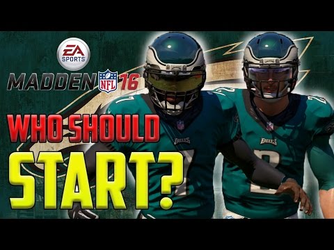 Madden 16 Eagles Connected Franchise: Who Should Start? [Ep.15] (Season 1)