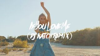 Julie Bergan - If You Love Me (DJ Katch Remix)