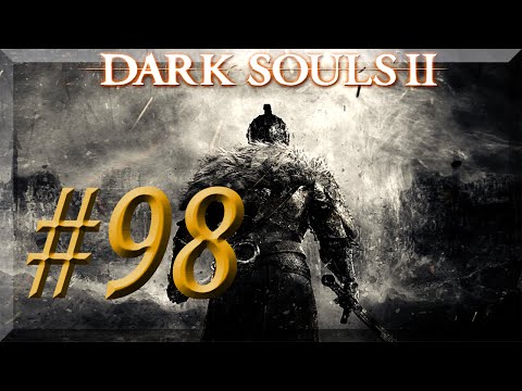 Dark Souls II w/ NERDIAQ Ep.98 - The Pursuer Is Back
