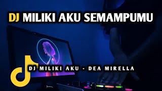 Download lagu DJ MILIKI AKU SEMAMPUMU SEBANYAK WAKTU YANG KAU PUNYA VIRAL TIKTOK REMIX FULL BASS TERBARU 2022 mp3 Download lagu DJ MILIKI AKU SEMAMPUMU SEBANYAK WAKTU YANG KAU PUNYA VIRAL TIKTOK REMIX FULL BASS TERBARU 2022 mp3