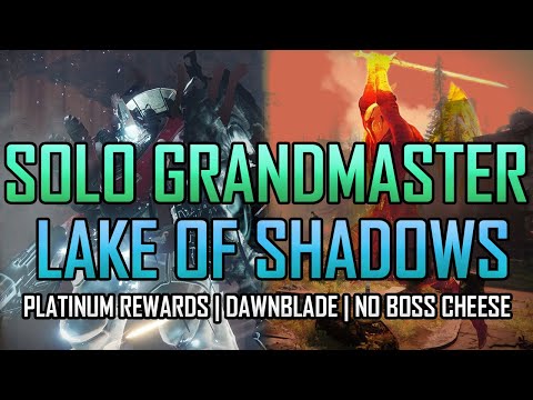 Solo Grandmaster Nightfall - Lake of Shadows on Warlock (Platinum Rewards, NO BOSS CHEESE)