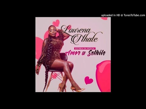 Lourena Nhate - Amor U Sethile