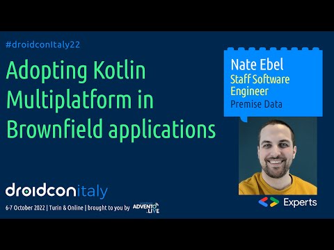 Nate Ebel - Adopting Kotlin Multiplatform In Brownfield Applications - droidcon Italy 2022
