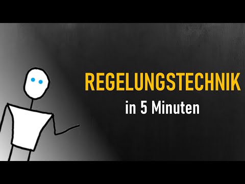 REGELUNGSTECHNIK in 5 Minuten