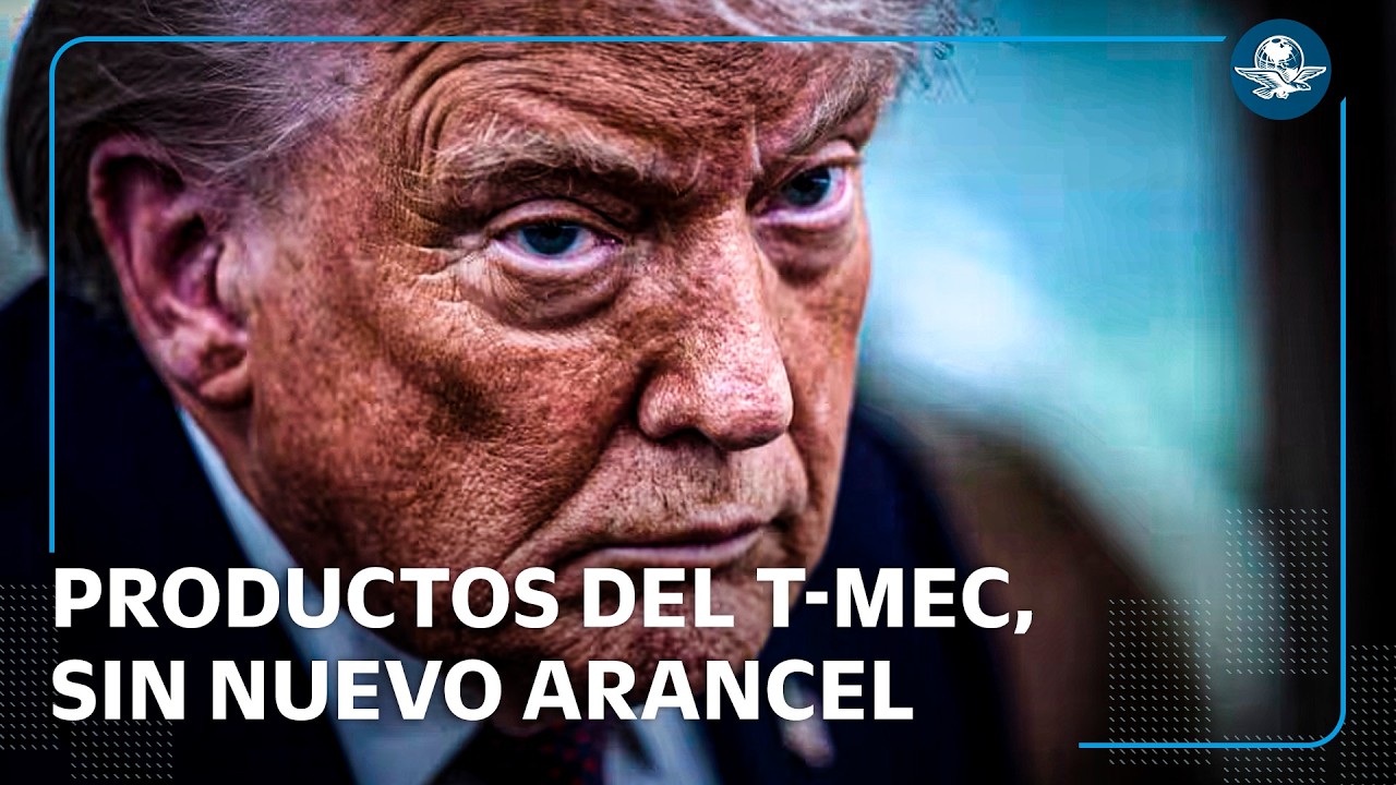 Trump firma orden de arancel global; deja fuera a productos bajo el T MEC