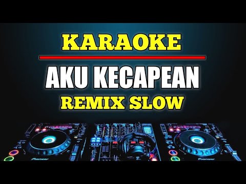 Karaoke Sayang (Aku Kecapean Seharian Cari Uang) - Gamma1 Dj remix slow
