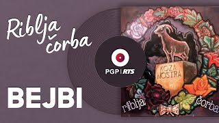 Riblja čorba - Bejbi | [Official Music Audio]