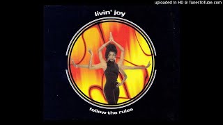 Livin' Joy - Follow The Rules (Extended Under Mix & Transatlantic Club Mix)