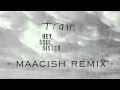 Train - Hey, Soul Sister (Maacish Remix) 