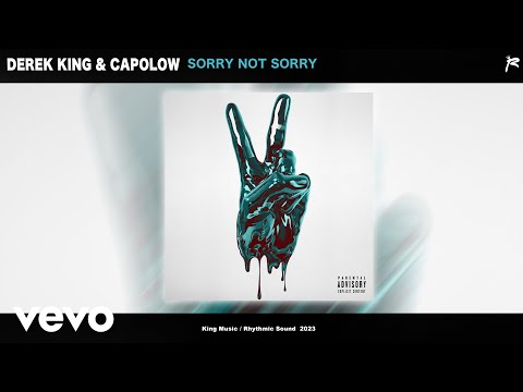 Derek King & @Capolow304  ~ Sorry Not Sorry (Official Audio)