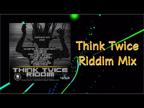 Think Twice Riddim Mix
