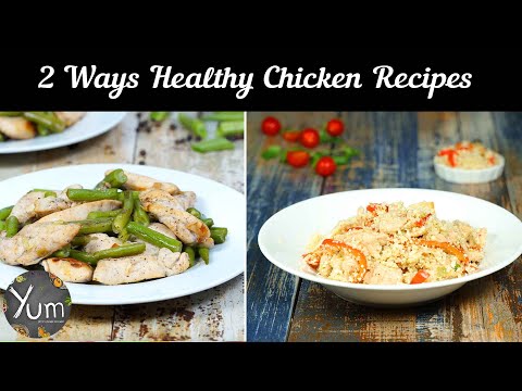 2 Way Healthy Chicken Recipes