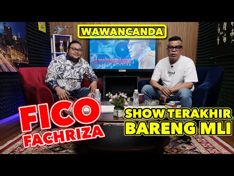 WAWANCANDA FICO FACHRIZA - SHOW TERAKHIR BARENG MLI