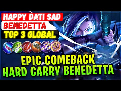 Epic Comeback Hard Carry Benedetta [ Top 3 Global Benedetta ] Happy dati sad - Mobile Legends Build