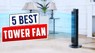 Top 5 Best Tower Fans of 2025