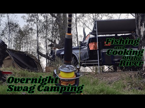 Overnight Swag Camping Fishing and Cooking on the River