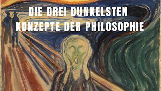 Die drei dunkelsten philosophischen Konzepte die du nie gehört hast