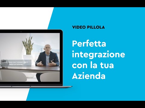 Perfetta integrazione con la tua Azienda