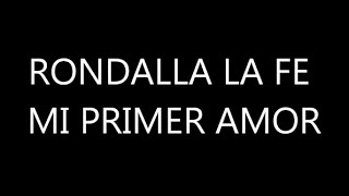 Video thumbnail of "MI PRIMER AMOR RONDALLA LA FE"