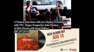 A Joe Dimino Interview with NYC Singer/Songwriter John Brodeur of Bird Streets