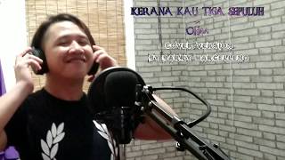 Download lagu Kerana kau Tiga Sepuluh ~ OHAA sekar,Ray,Tumatik&Rbp || cover version by Barry Marcelleno mp3