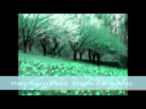 Vitodito & Luca Lombardi - Escalation (Existone Remix)