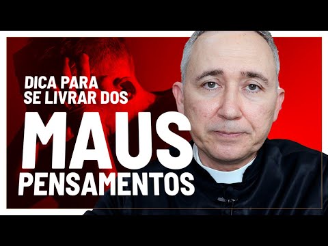 Dica para vencer os maus pensamentos