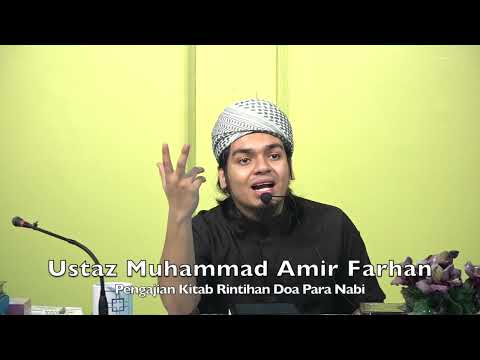 20211127 Ustaz Muhammad Amir Farhan : Pengajian Kitab Rintihan Doa Para Nabi