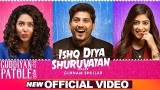 Ishq Diya Shuruvatan  Gurnam Bhullar  Sonam Bajwa 