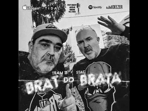 11.Tram 11 x Stac - Brat do brata ( OFFICIAL AUDIO)
