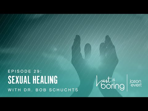 Sexual Healing (Dr. Bob Schuchts)