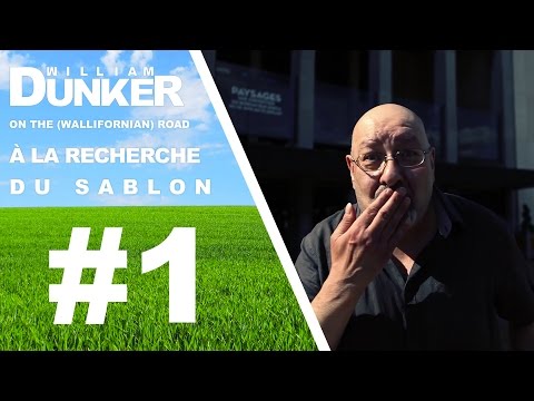 William Dunker - A la recherche du Sablon - #1