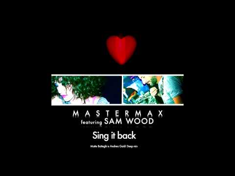 MASTERMAX feat. SAM WOOD "Sing It Back"