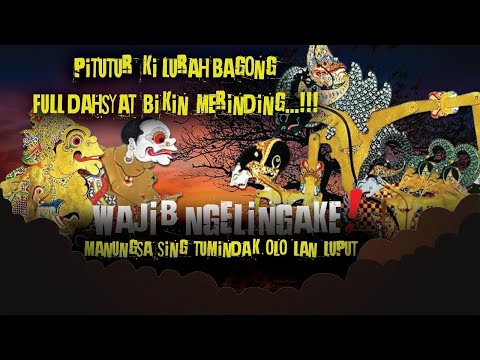 MERINDING ! Pitutur Jawa Bijak Wayang Kulit Ki Lurah Bagong-Wajib Ngelingake-Ki Seno Nugroho