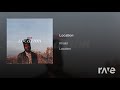 Girl Location - The Internet & Khalid | RaveDJ