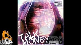 Triggaboy Dee ft. King Zealace, Yung Cutt-E - Talk Money [Remix] [Prod. AK47] [Thizzler.com]